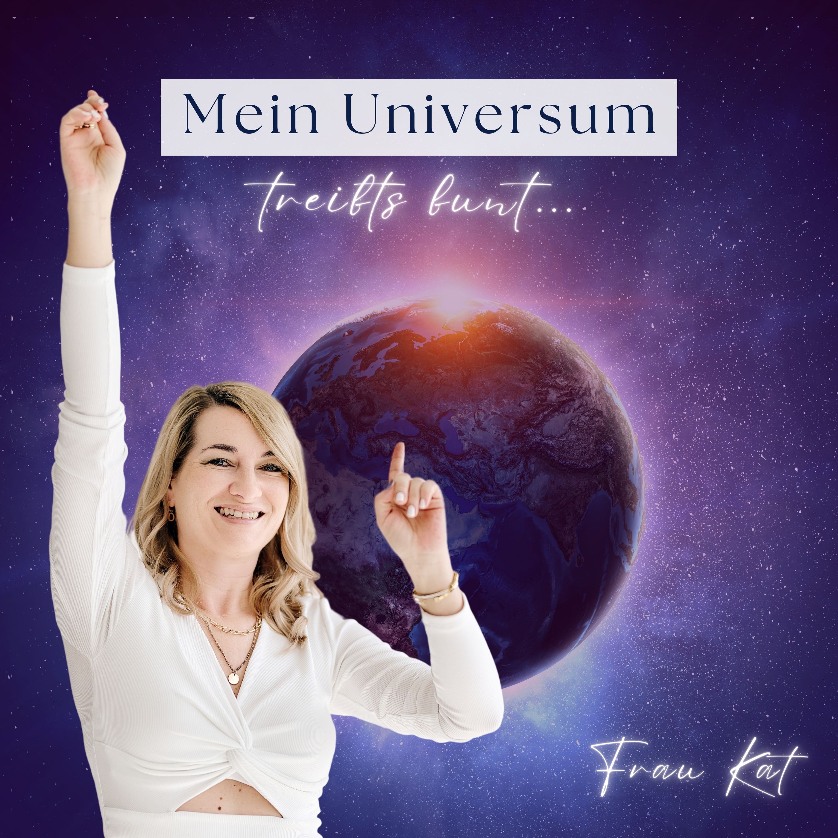 Mein Universum treibt's bunt – Podcast Cover